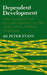 Dependent Development