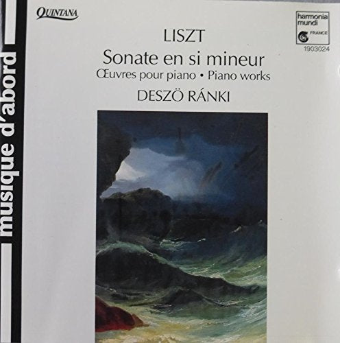 Liszt : Sonate En Si Mineur (Oeuvre Pour Piano - Piano Works)