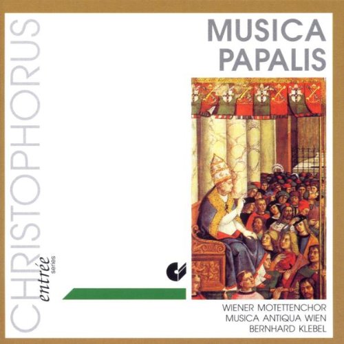 Musica Papalis (Wiener Motettenchor, Musica Ant)