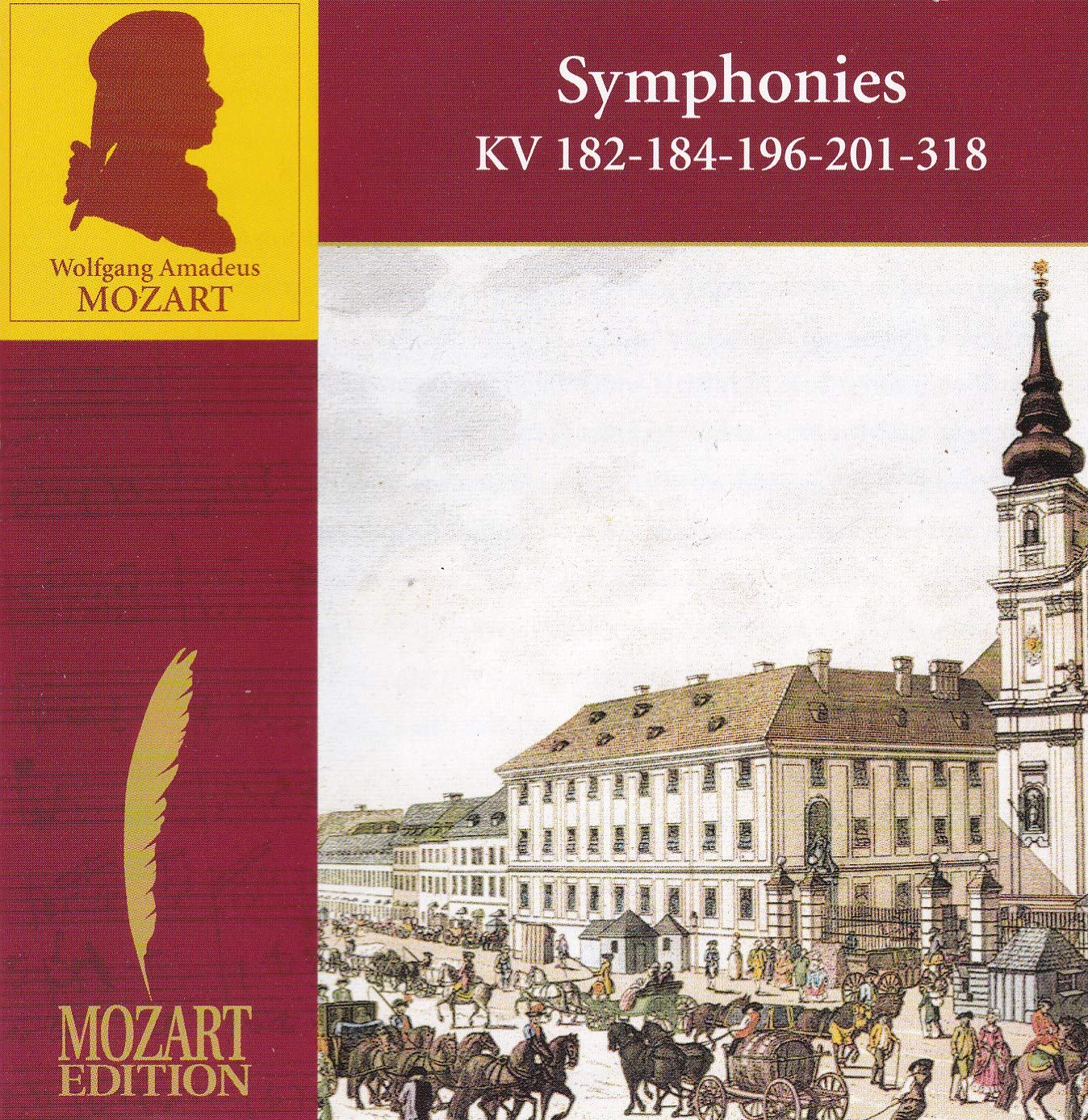 Wolfgang Amadeus Mozart - Mozart Edition - Symphonies KV 182-184-196-201-318