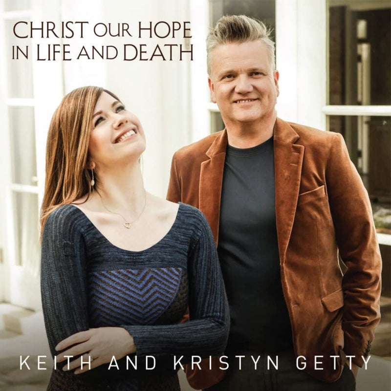 Christ Our Hope In Life and Death