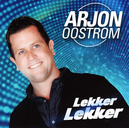 Arjon Oostrom - Lekker Lekker