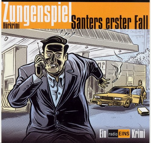 Zungenspiel -Santers Erster Fall