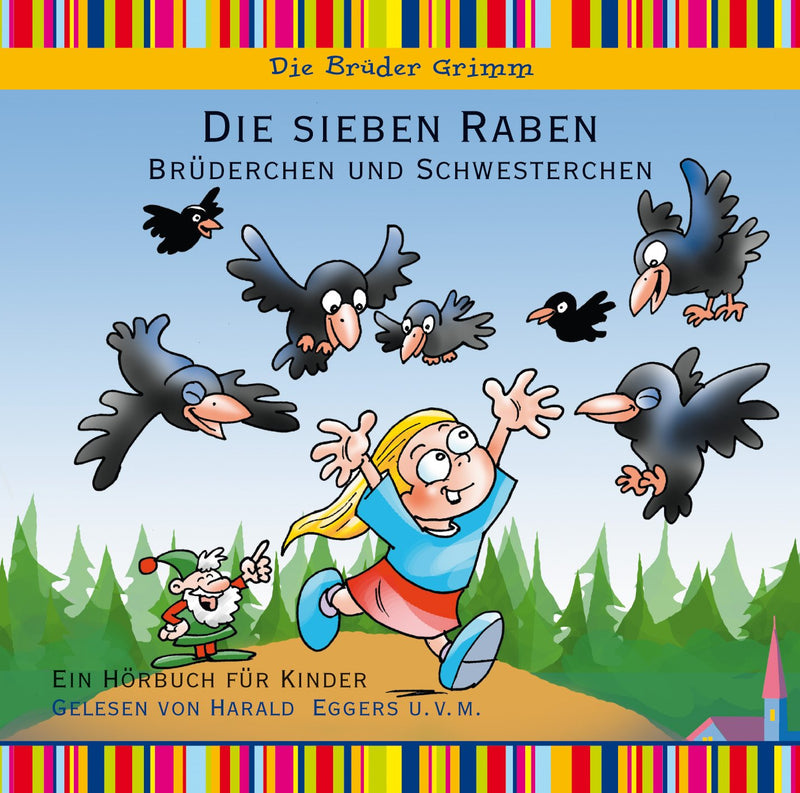 Die sieben Raben, Brüderchen und Schwesterchen - Hörbuch für Kinder