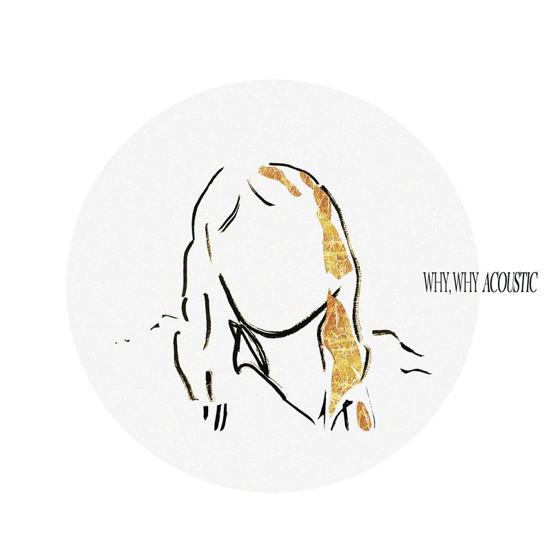 Why, Why (Acoustic EP)