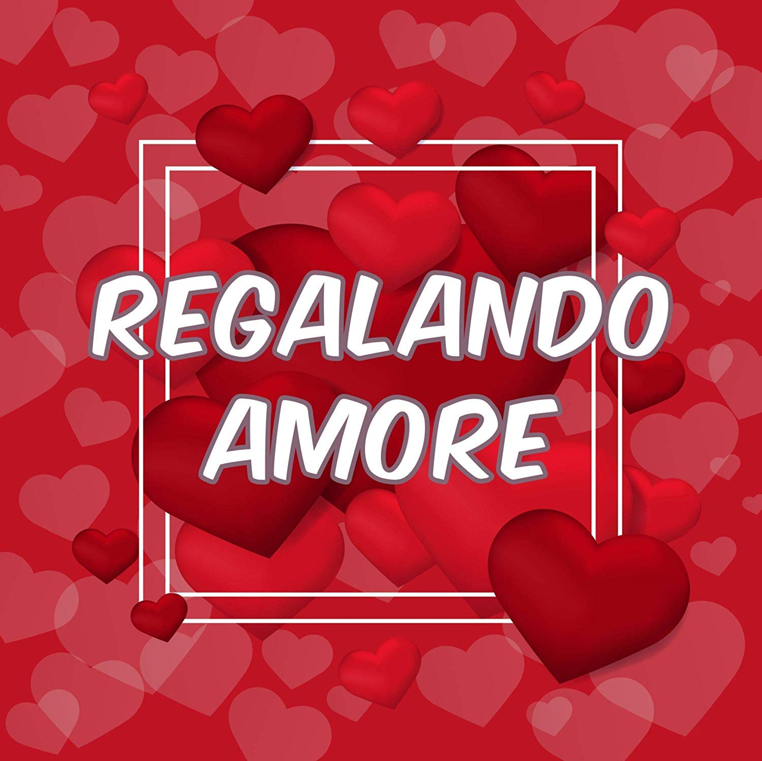 Regalando Amore