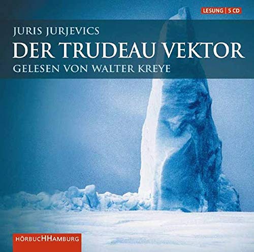 Der Trudeau Vektor: Gekürzte Lesung von Walter Kreye