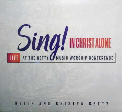 Sing! In Christ Alone