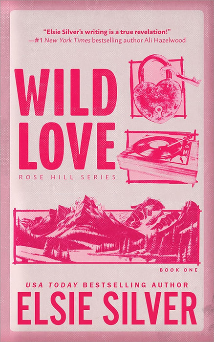 Wild Love: Discover the Sunday Times bestseller* and your newest small town romance obsession! (Rose Hill