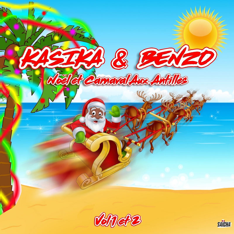 Kasika & Benzo-Noël Et Carnaval Aux Antilles, Vol