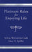 Platinum Rules for Enjoying Life
