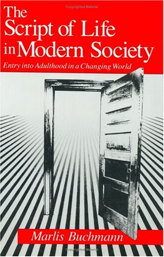 The Script of Life in Modern Society