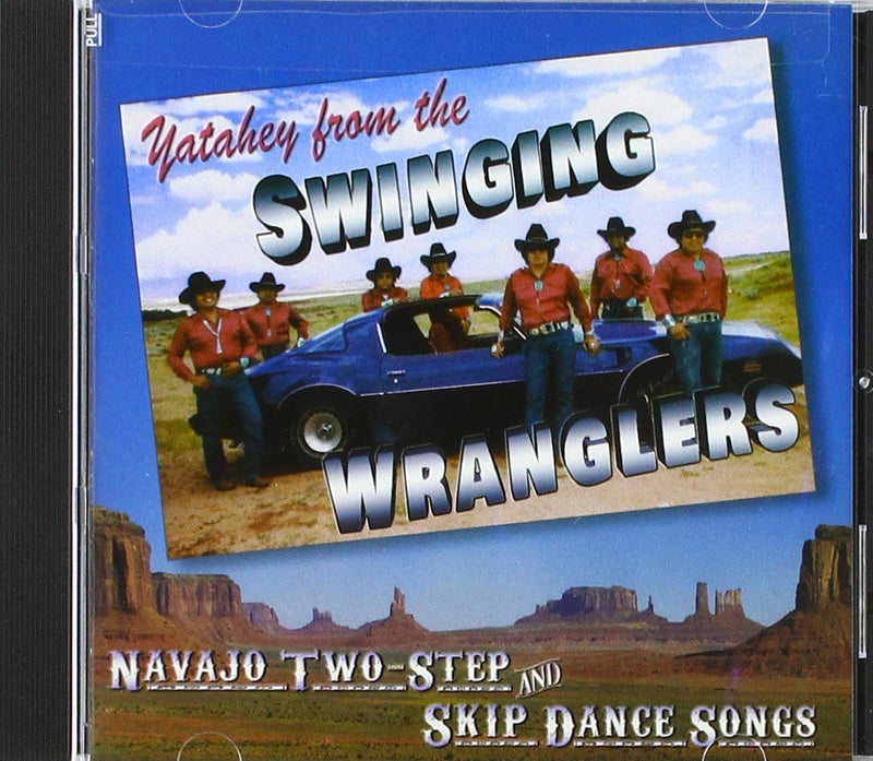 Swinging Wranglers - Navajo Two Step And Skip Dance Songs