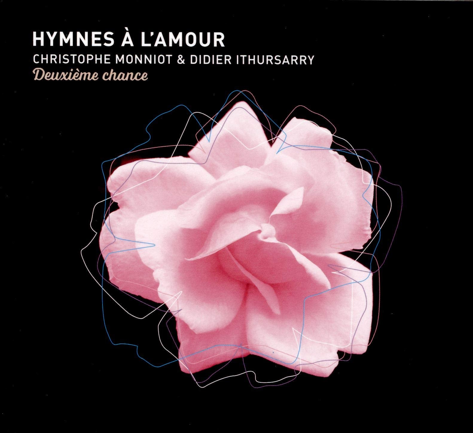 Hymnes A L`Amour, Deuxieme Chance