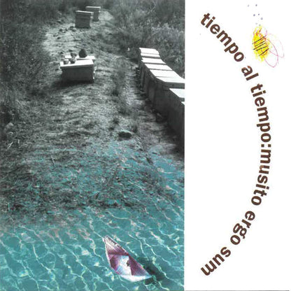 Tiempo Al Tiempo - Musito Ergo Sum