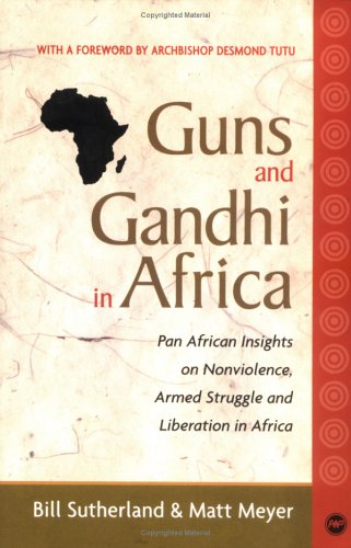 Guns And Gandhi In Africa