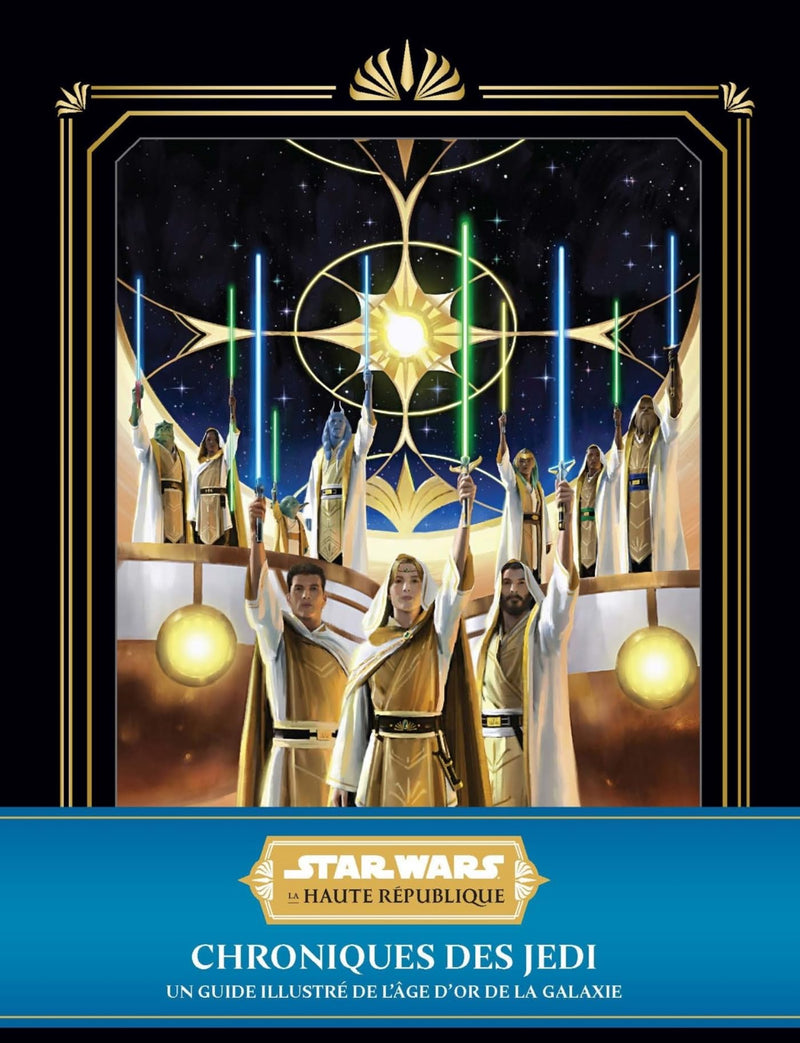 STAR WARS - LA HAUTE REPUBLIQUE - CHRONIQUES DES JEDI