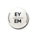 Pyramid International Ey/Em Badge One Size White/Black