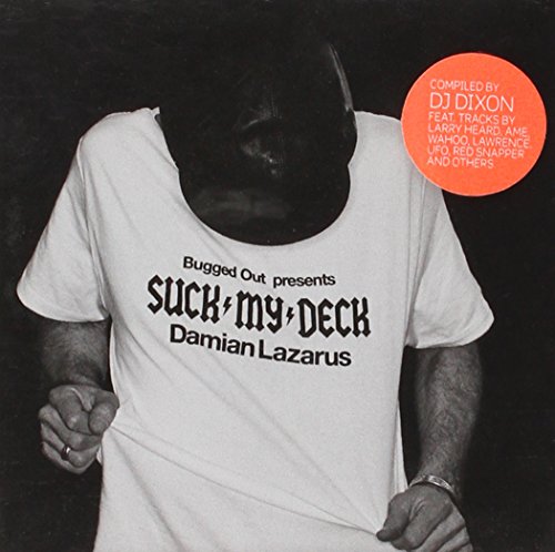 Bugged Out Presents Suck My Deck - Damian Lazarus