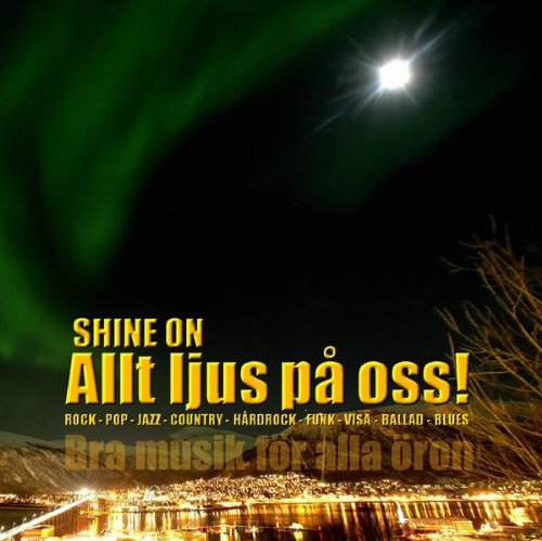 Shine on Allt Ljus Pa Oss