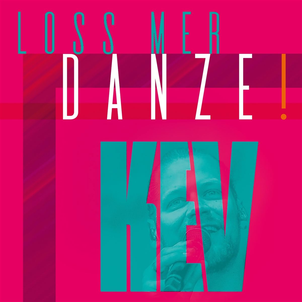 KEV - LOSS MER DANZE!