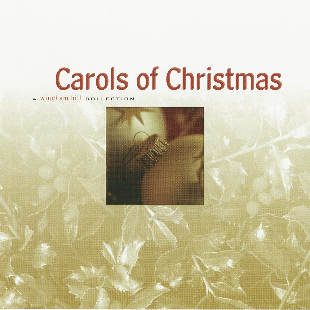 Carols Of Christmas: A Windhan Hill Collection
