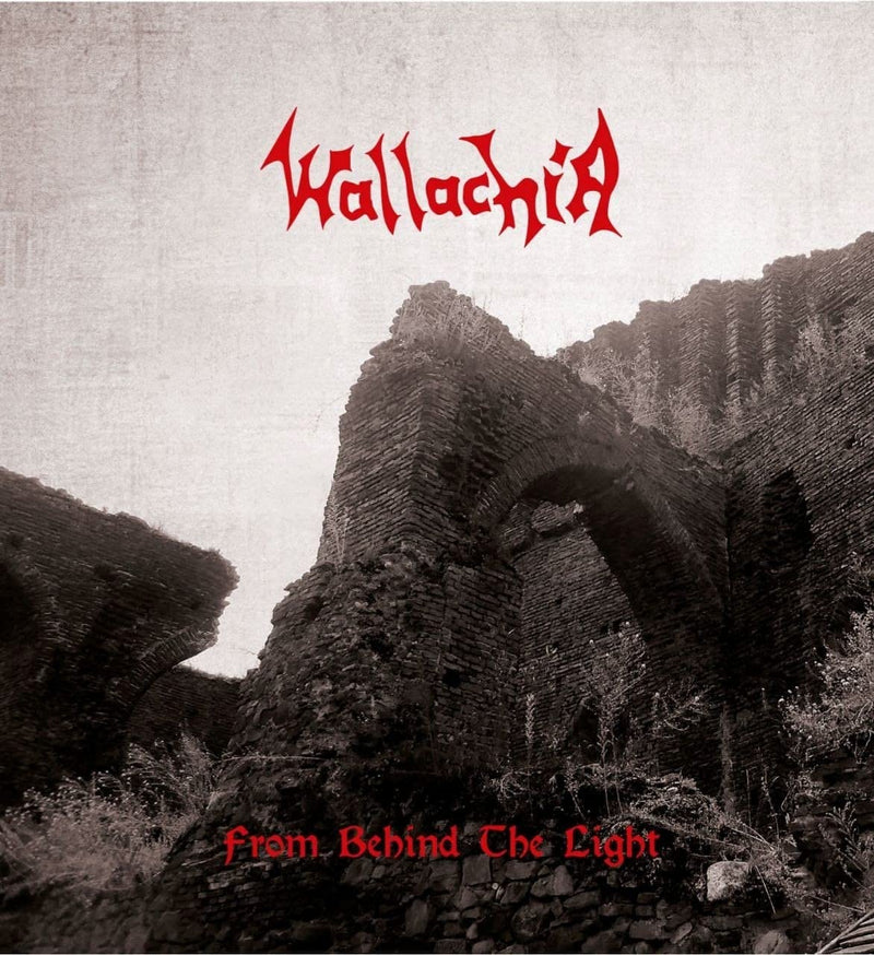 FROM BEHIND THE LIGHT-WALLACHIA