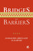 Bridges not Barriers