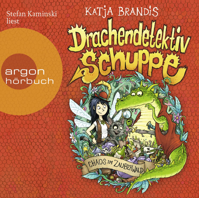 Drachendetektiv Schuppe – Chaos im Zauberwald: Spannende Detektivgeschichte und lustiges Hörbuch ab 8 Jahren