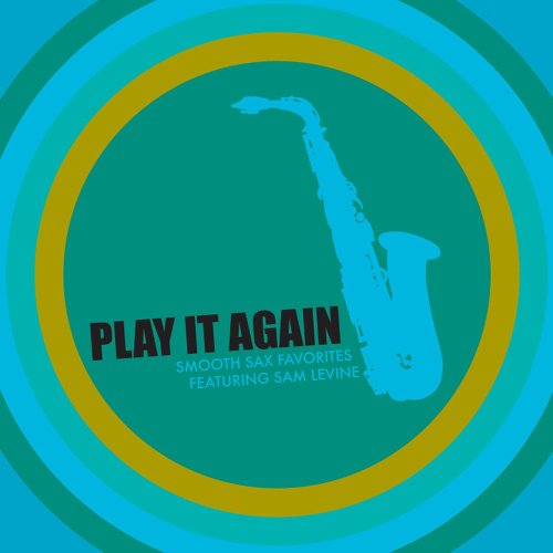 Play It Again: Smooth Jazz Favorites