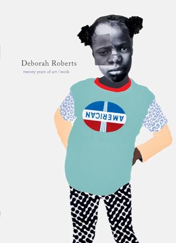 Deborah Roberts: Twenty Years of Art/Work