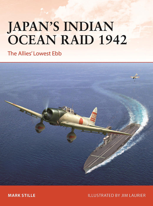 Japan’s Indian Ocean Raid 1942: The Allies' Lowest Ebb: 396 (Campaign