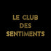 Louane - Sentiments Heureux (Nan J\`deconne) : Le Club Des Sentiments