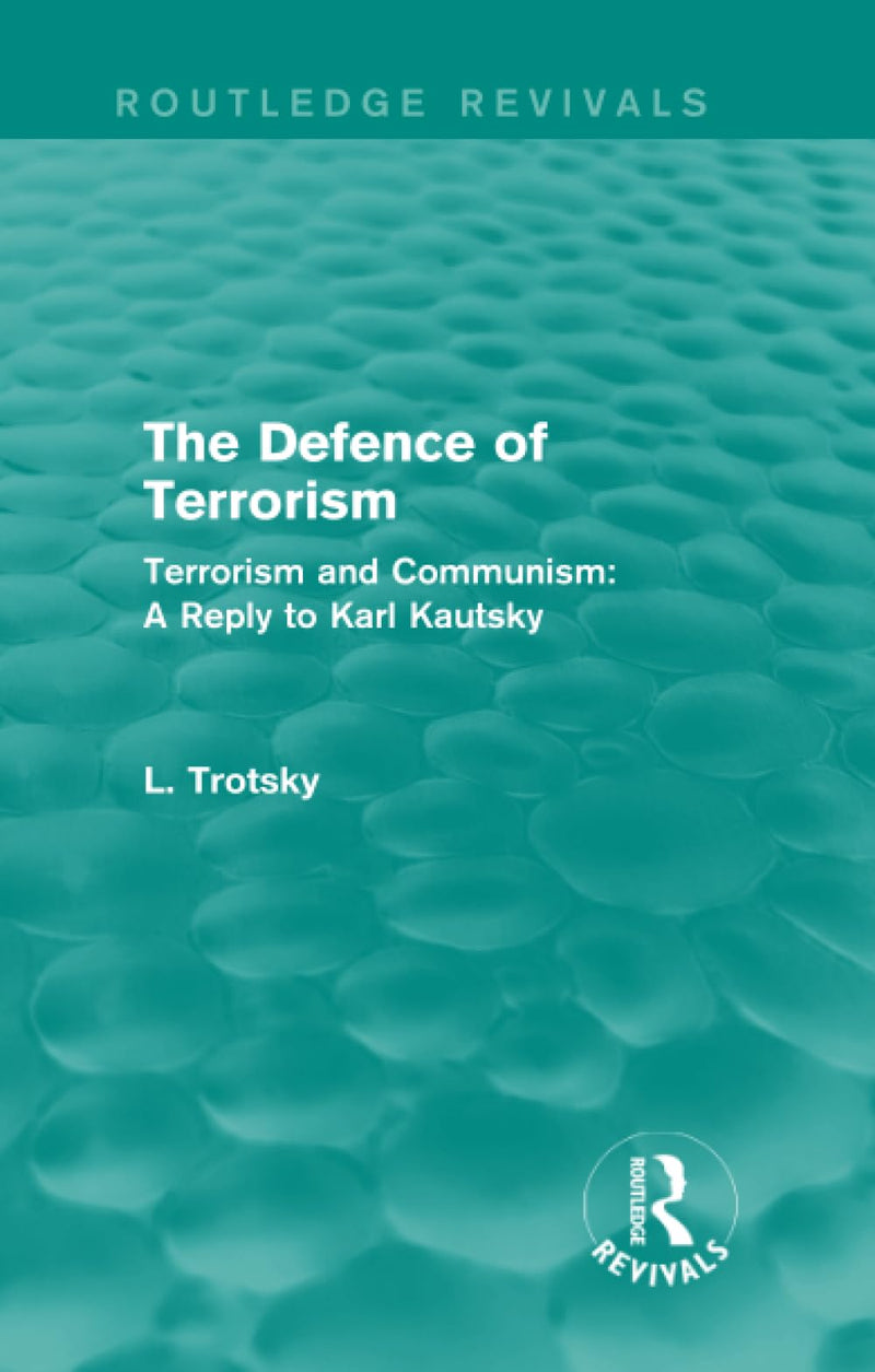 The Defence of Terrorism (Routledge Revivals)
