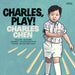 Charles, Play!