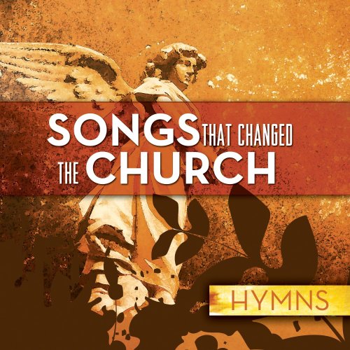 SONGS THAT CHANGED THE CHURCH- HYMN