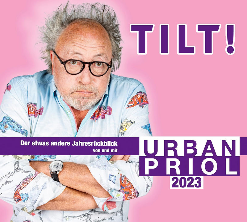 Tilt! 2023 - Der etwas andere Jahresrückblick von und mit Urban Priol: WortArt