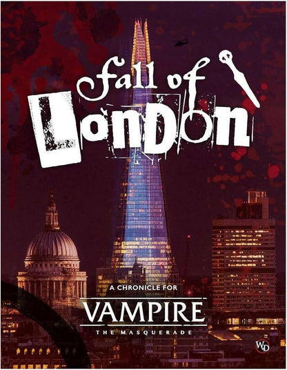 Vampire: The Masquerade 5th Edition: Fall of London Chronicle - Roleplaying Game - Hardcover Full Color Book