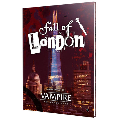 Vampire: The Masquerade 5th Edition: Fall of London Chronicle - Roleplaying Game - Hardcover Full Color Book