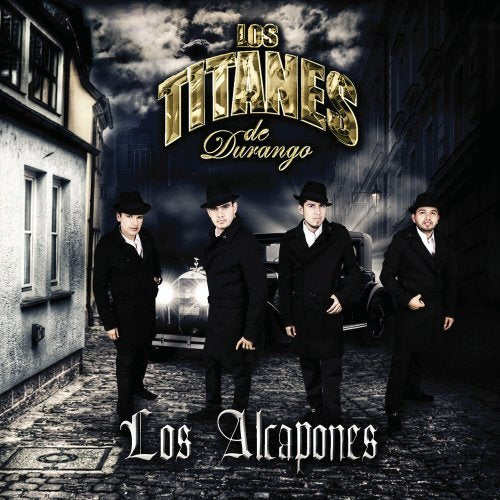 Los Titanes De Durango-Los Alcapones