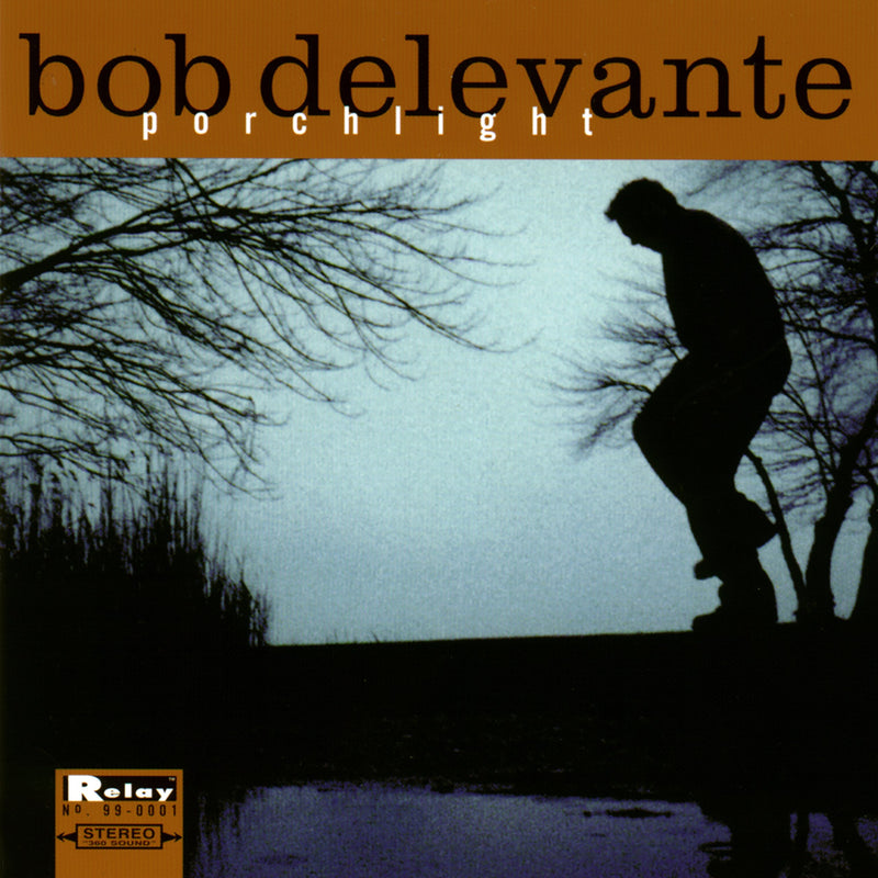 Bob Delevante-Porchlight