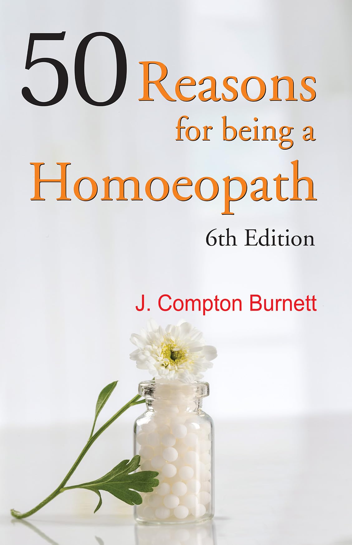 50 Reasons for Being a Homoepath