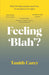 Feeling 'Blah'?