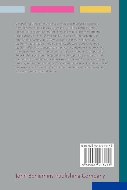 Children's Cultures after Childhood: 16 (Children’s Literature, Culture, and Cognition
