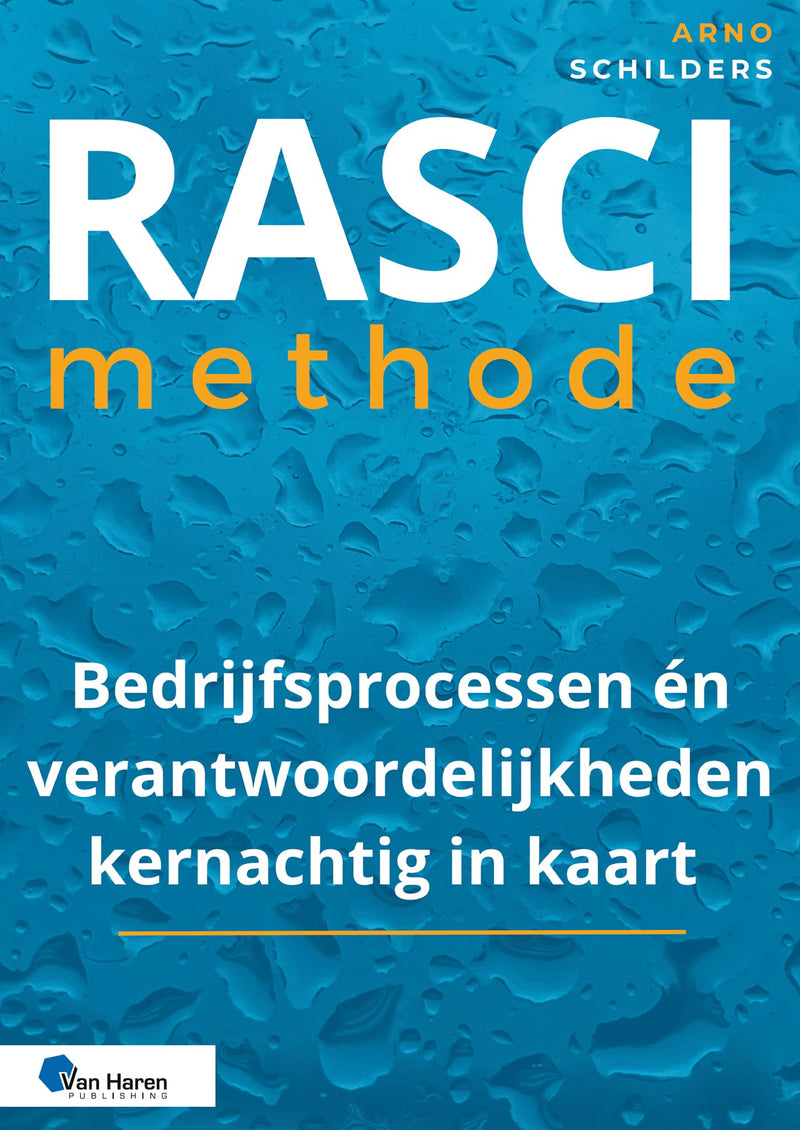 Rasci-Methode - Bedrijfsprocessen Én Verantwoordelijkheden Kernachtig in Kaart