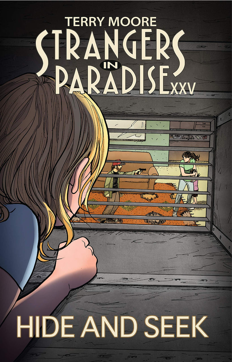 STRANGERS IN PARADISE XXV 02 HIDE AND SEEK