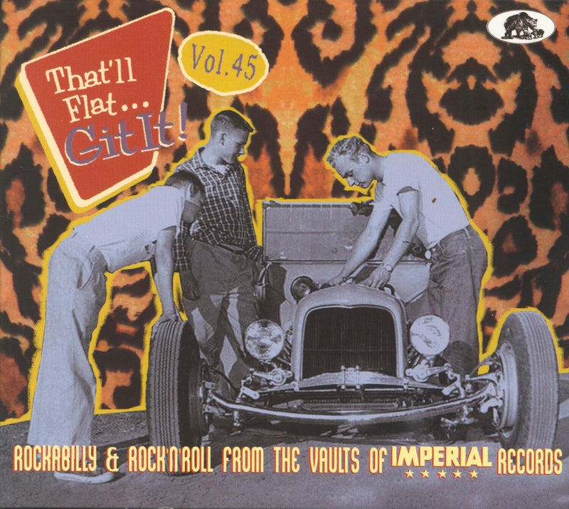 That'll Flat Git It!: Rockabilly & Rock 'N' Roll from the Vaults of Imperial Records - Volume 45