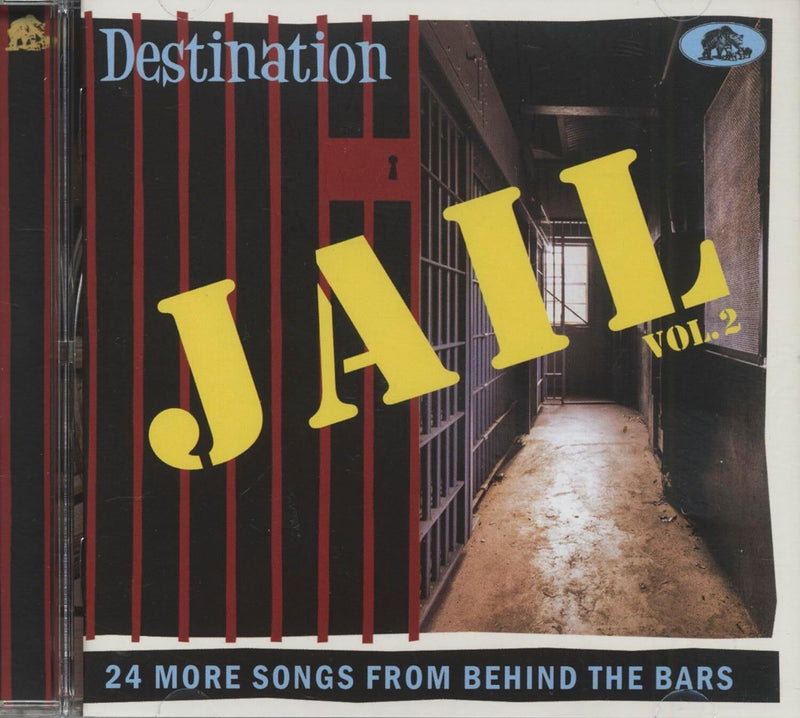 Destination Jail: 24 More Songs from Behind Bars - Volume 2