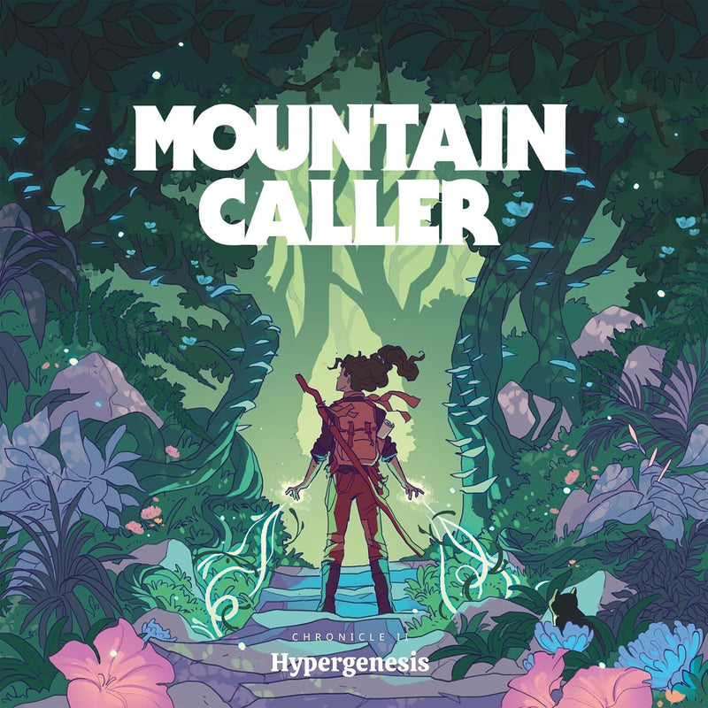 Mountain Caller - Chronicle II: Hypergenesis