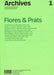 Archives 1 - Flores & Prats (3rd Updated Edition)